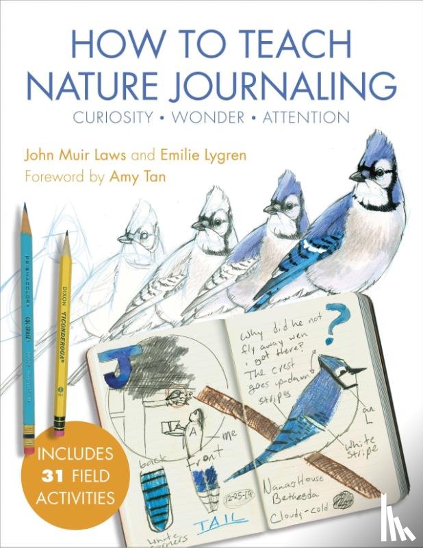 Laws, John Muir, Lygren, Emilie - How to Teach Nature Journaling