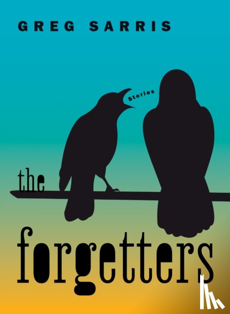 Sarris, Greg - The Forgetters