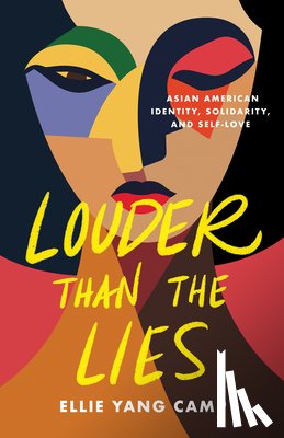 Camp, Ellie Yang - Louder Than the Lies