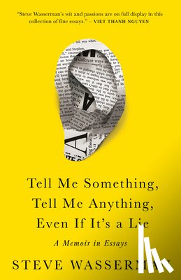 Wasserman, Steve - Tell Me Something, Tell Me Anything, Even If It's a Lie