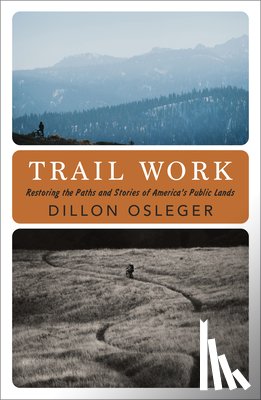 Osleger, Dillon - Trail Work