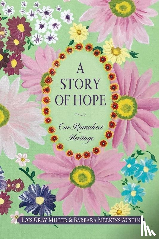 Miller, Lois G, Austin, Barbara M - A Story of Hope