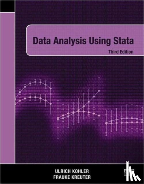 Kohler, Ulrich, Kreuter, Frauke (University of Maryland - Data Analysis Using Stata, Third Edition