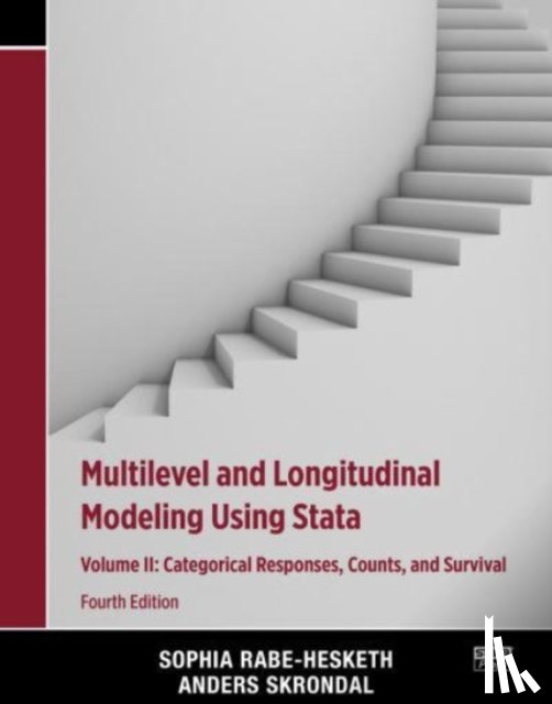 Rabe-Hesketh, Sophia (University of California, Skrondal, Anders (London School of Economics - Multilevel and Longitudinal Modeling Using Stata, Volume II