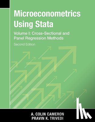 Cameron, A. Colin, Trivedi, Pravin K. - Microeconometrics Using Stata, Second Edition, Volume I: Cross-Sectional and Panel Regression Models