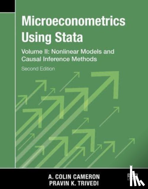 Cameron, A. Colin, Trivedi, Pravin K. - Microeconometrics Using Stata, Second Edition, Volume II: Nonlinear Models and Casual Inference Methods