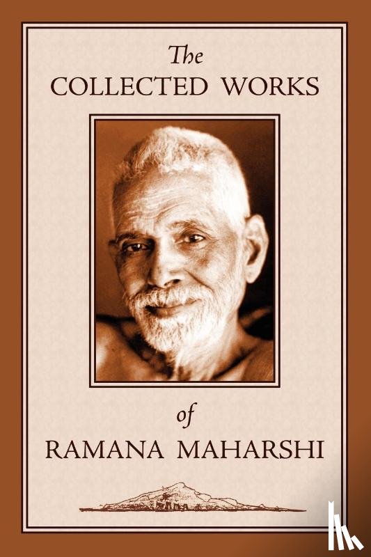 Maharshi, Ramana - The Collected Works of Ramana Maharshi