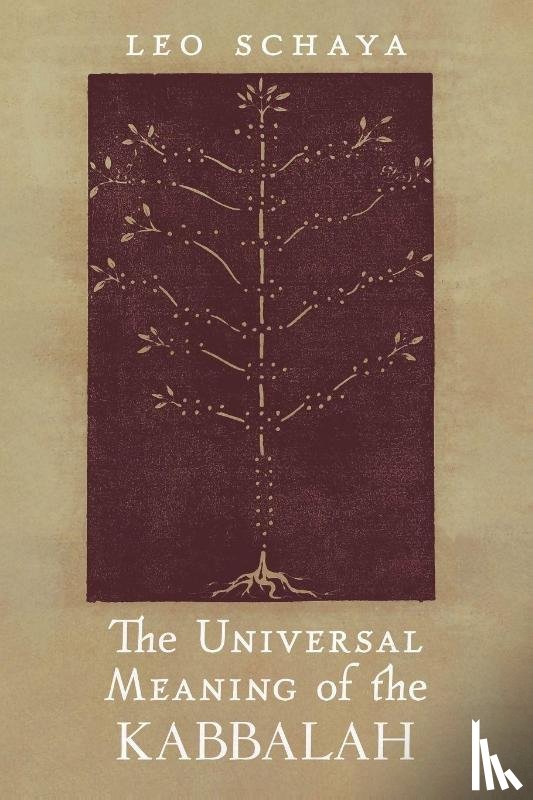 Schaya, Leo - The Universal Meaning of the Kabbalah