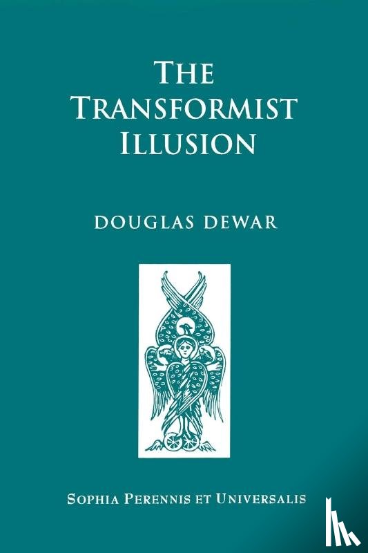 Dewar, Douglas - The Transformist Illusion