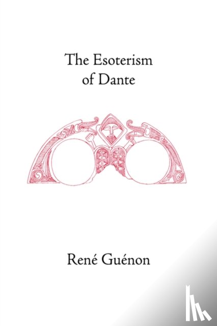 Guenon, Rene, Wetmore, James Richard, Fohr, Henry - The Esoterism of Dante