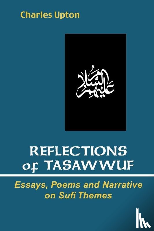 Upton, Charles - Reflections of Tasawwuf