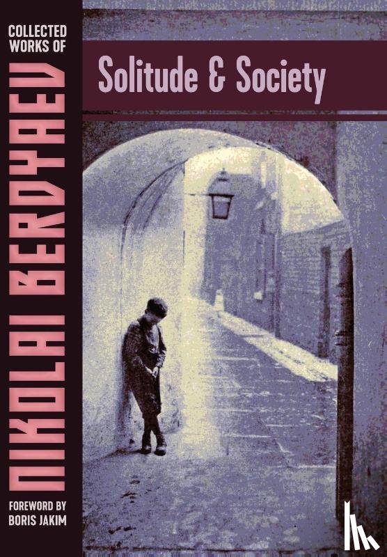 Berdyaev, Nikolai - Solitude and Society