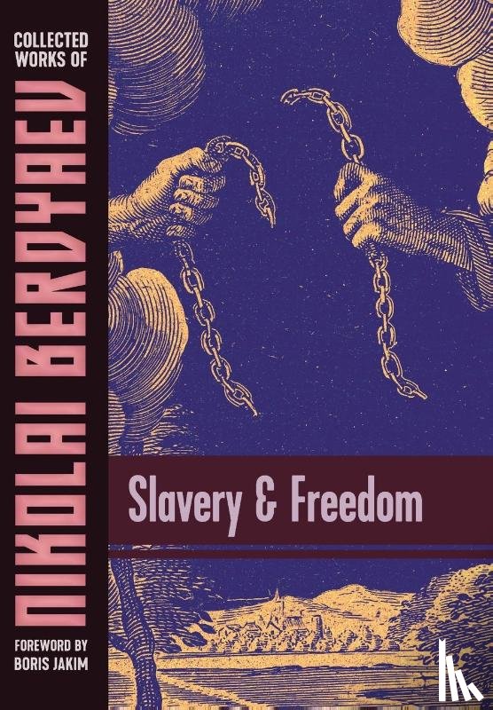 Berdyaev, Nikolai - SLAVERY & FREEDOM