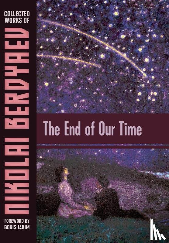 Berdyaev, Nikolai, Jakim, Boris - END OF OUR TIME