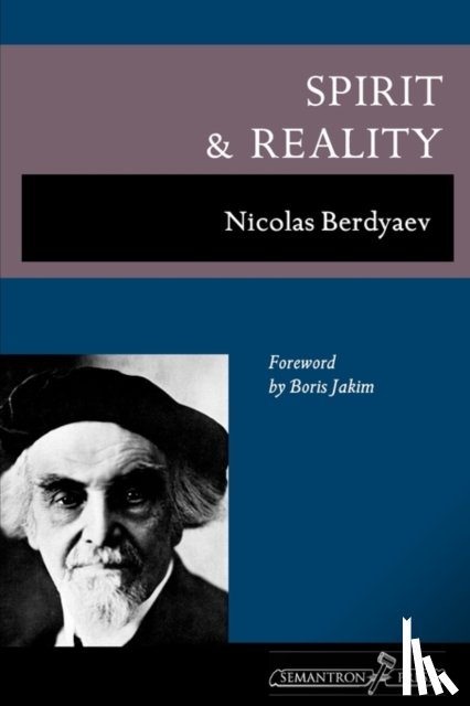 Berdyaev, Nicolas - Spirit and Reality