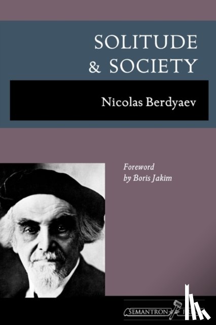 Berdyaev, Nicolas - Solitude and Society