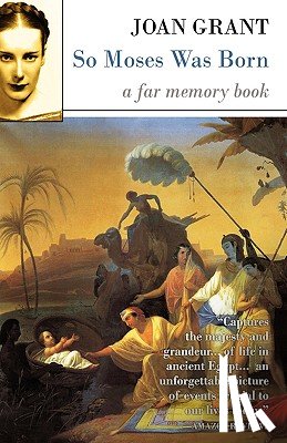 Grant, Joan - So Moses Was Born