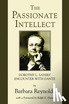 Reynolds, Barbara - The Passionate Intellect