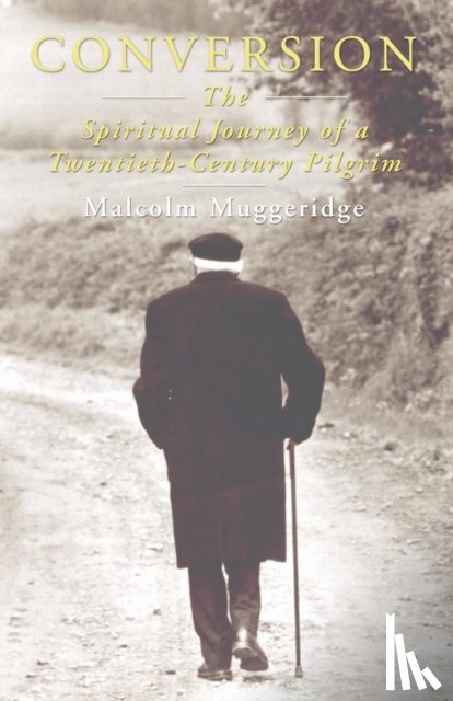 Muggeridge, Malcolm - Conversion