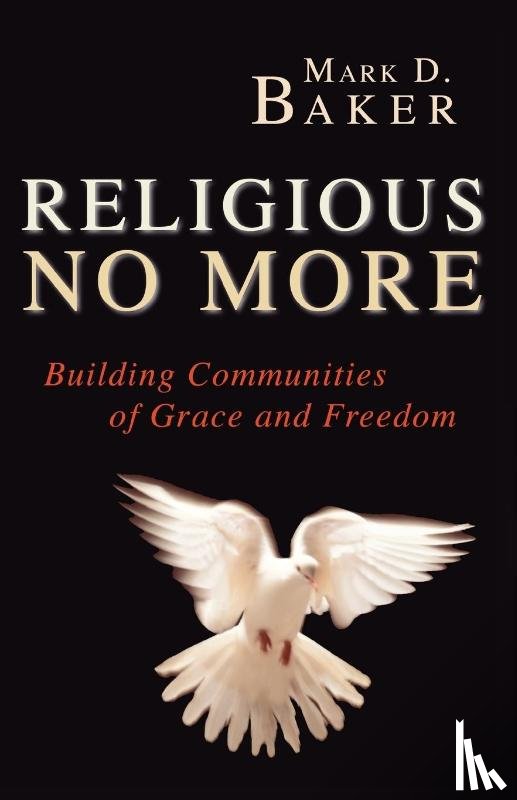 Baker, Mark D. - Religious No More