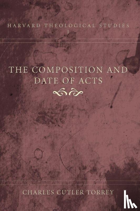 Torrey, Charles Cutler - Composition and Date of Acts