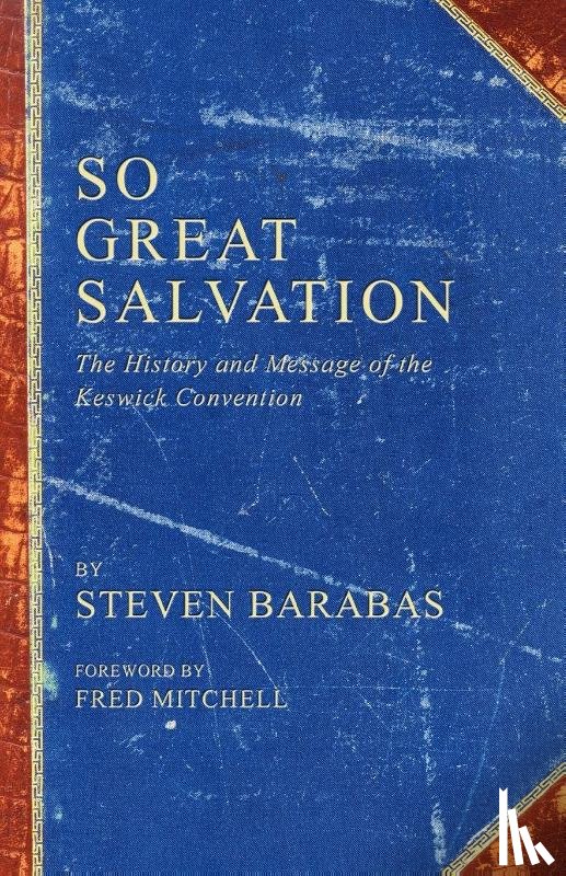 Barabas, Steven - So Great Salvation