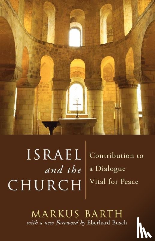 Barth, Markus - Israel and the Church