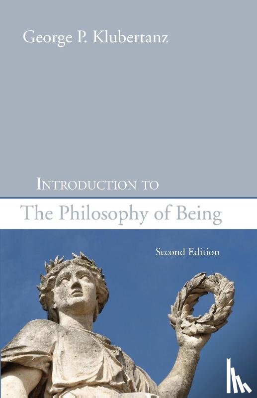 Klubertanz, George P. Sj - Introduction to the Philosophy of Being, Second Edition