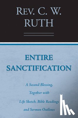 Ruth, C W - Entire Sanctification
