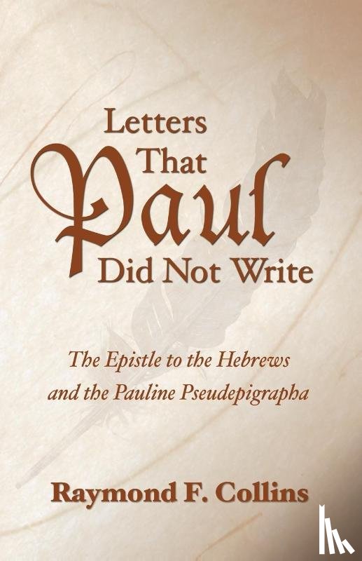 Collins, Raymond F - Letters That Paul Did Not Write