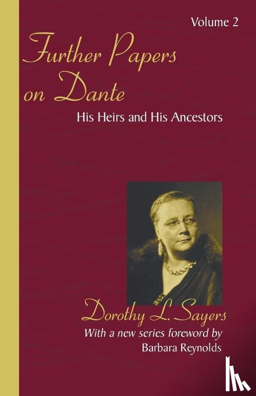 Reynolds, Barbara, Sayers, Dorothy L. - Sayers, D: Further Papers on Dante
