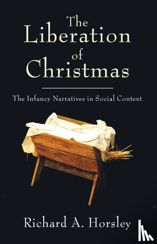 Horsley, Richard - The Liberation of Christmas