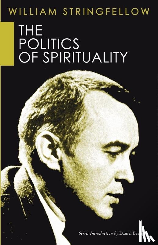 Stringfellow, William - The Politics of Spirituality