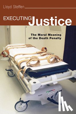 Steffen, Lloyd H - Executing Justice