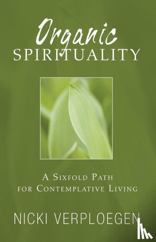 Verploegen, Nicki - Organic Spirituality