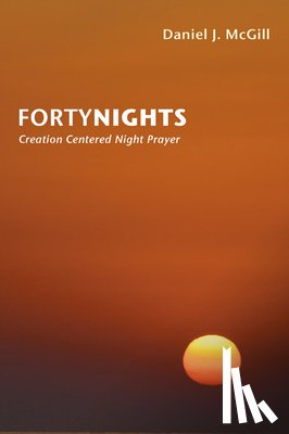 McGill, Daniel J. - McGill, D: Forty Nights