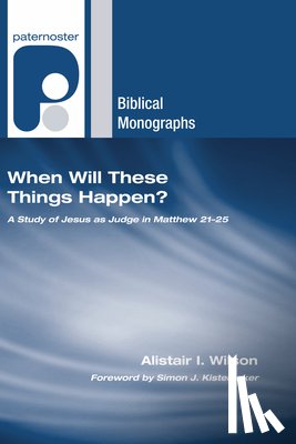 Wilson, Alistair I. - WHEN WILL THESE THINGS HAPPEN