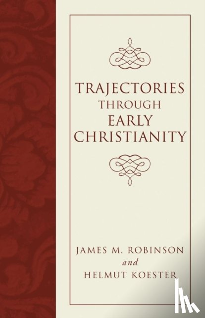 Robinson, James M - Trajectories through Early Christianity