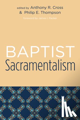 - BAPTIST SACRAMENTALISM