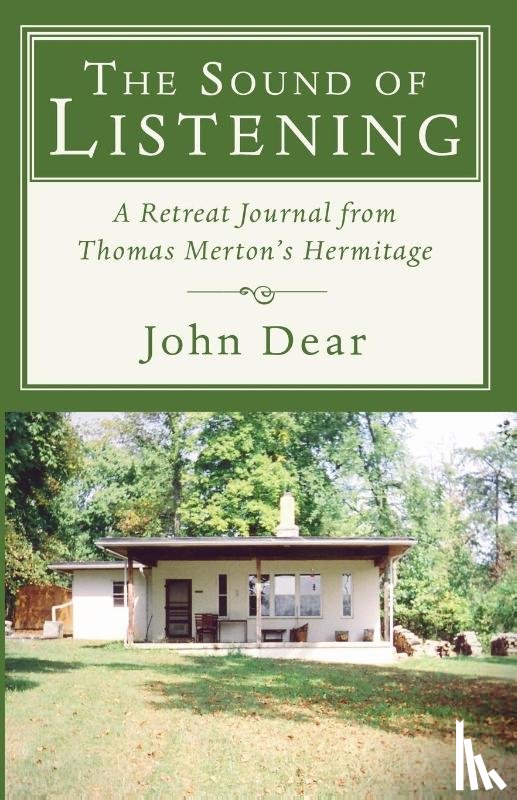 John Dear, Dear - The Sound of Listening