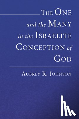 Johnson, Aubrey - Johnson, A: One and the Many in the Israelite Conception of