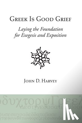 Harvey, John D - Greek is Good Grief