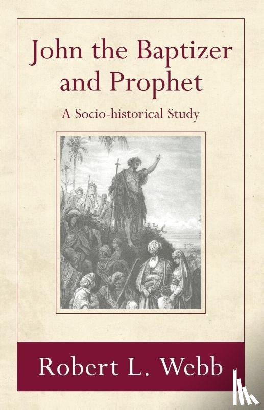 Webb, Robert L - John the Baptizer and Prophet