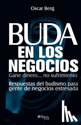 Berg, Oscar - Buda En Los Negocios