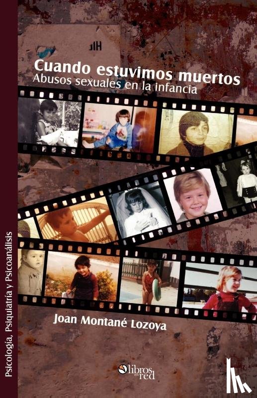 Montane, Joan - Cuando Estuvimos Muertos. Abusos Sexuales En La Infancia