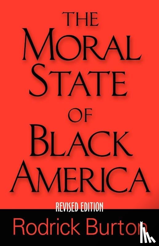 Burton, Rodrick - The Moral State of Black America