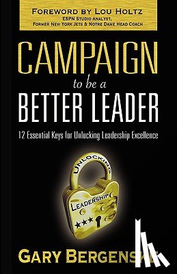 Bergenske, Gary - Campaign to be a Better Leader HC
