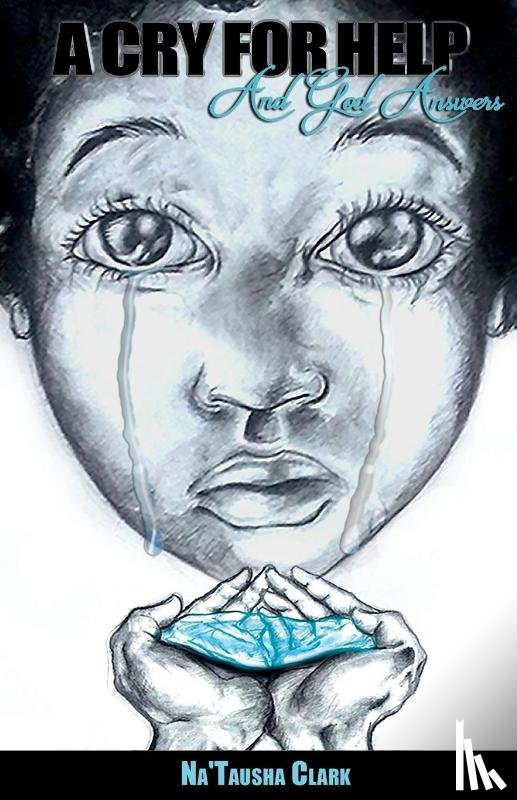 Clark, Natausha - A Cry For Help