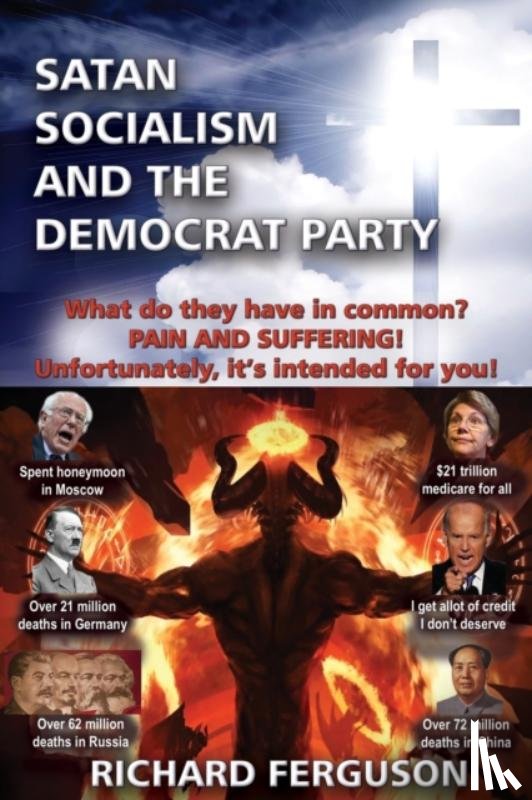 Ferguson, Richard - Satan, Socialism and the Democrat Party