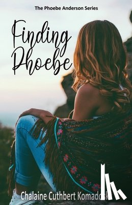 Cuthbert Komadoski, Chalaine - Finding Phoebe